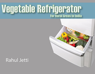 Vegetable Refrigerator for Rural Areas of India