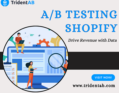 Drive Revenue with Data: A/B Testing Shopify