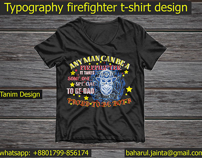 Typography firefighter t-shirt design