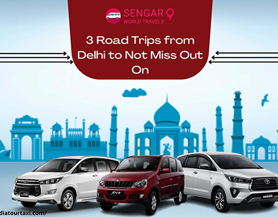 3 Road Trips from Delhi to Not Miss Out On