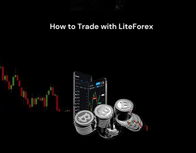 How to Trade with LiteForex