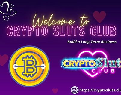 Crypto Slut Club - Build a Long-Term Business
