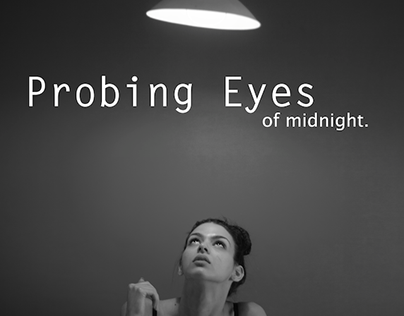 Probing Eyes of Midnight...