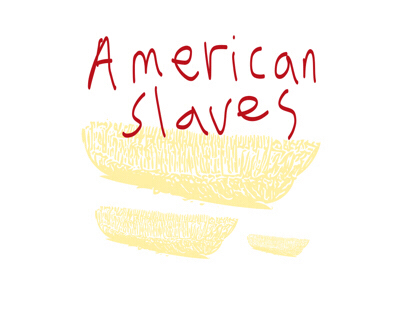 American Slaves
