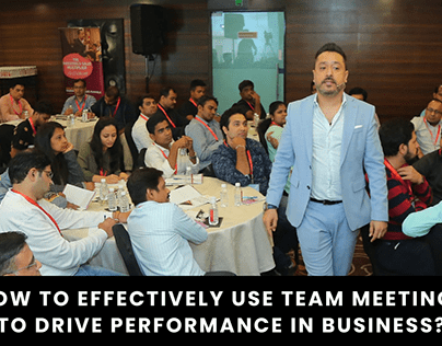 Team Meetings to drive Performance in Business?