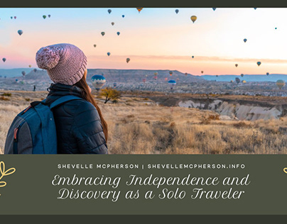 Embracing Independence and Discovery as a Solo Traveler
