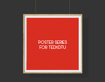 Poster Series for TEDxDTU.