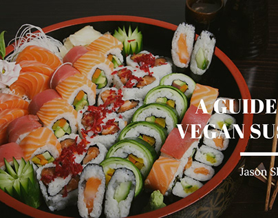 A Guide to Vegan Sushi
