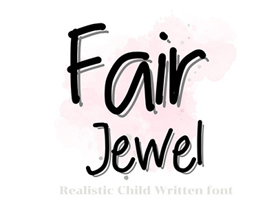 Fair Jewel ; realistic child written font