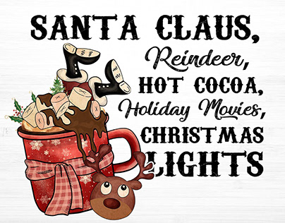 Santa Claus, Reindeer, Hot Cocoa sublimation
