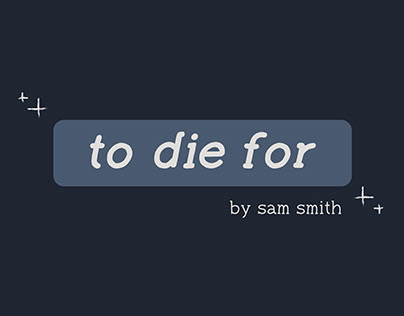 Animated Music Video: To Die For by Sam Smith