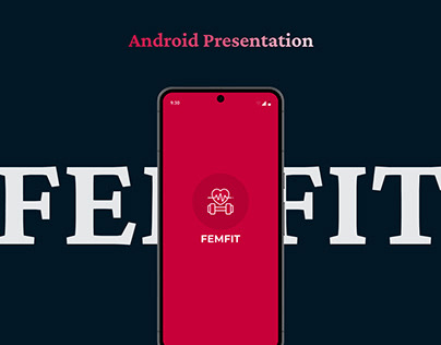 Project thumbnail - Android Presentation | FemFit- Empower Women's Wellness