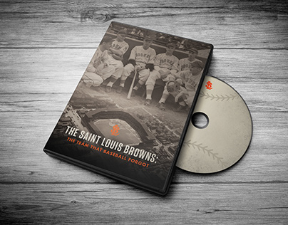 The Saint Louis Browns: The Team that Baseball Forgot