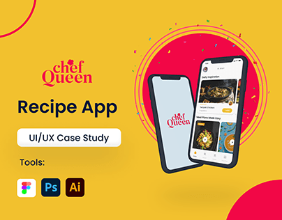 ChefQueen-Recipe App UI/UX Case Study