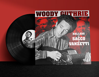 Woody Guthrie- Ballads of Sacco and Vanzetti