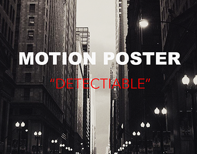 Motion poster, Detectiable