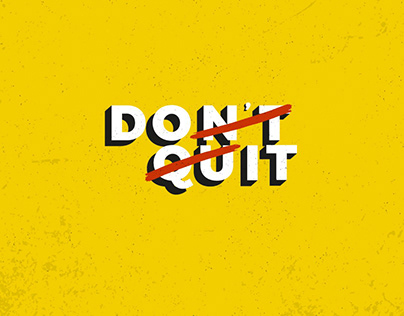Don’t Quit. Do It!
