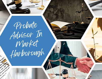 Probate Advisor In Market Harborough | Legal Firm