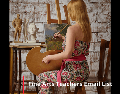 Fine Arts Teachers Email List in US