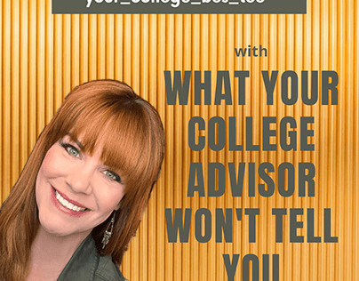 What isn't your college advisor telling you?
