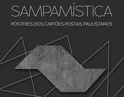 SAMPAMÍSTICA - Pôsteres dos cartões postais paulistanos