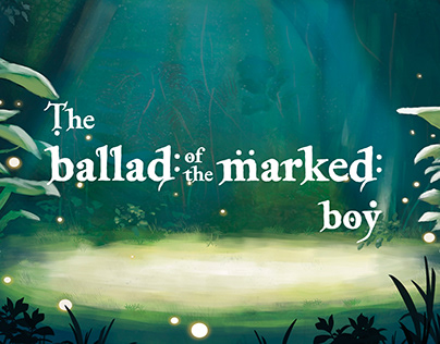 The ballad of the marked boy- personal project