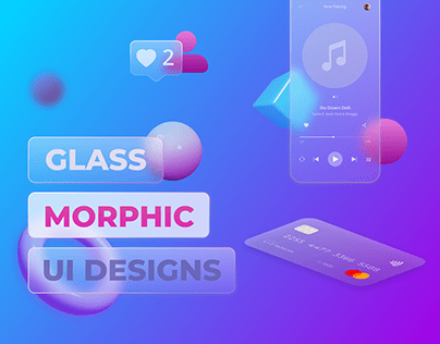 Glassmorphism UI Design