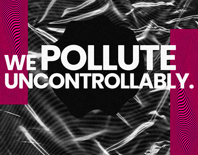 Typography Series #002 - We Pollute Uncontrollably