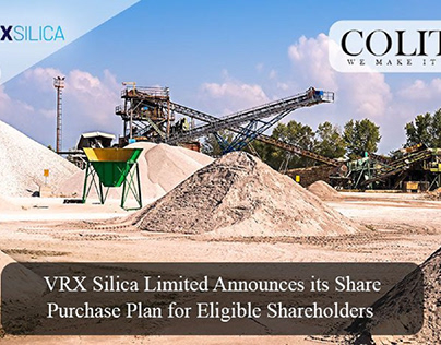 VRX Silica Limited Announces its Share Purchase Plan