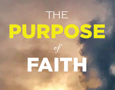The Purpose of Faith
