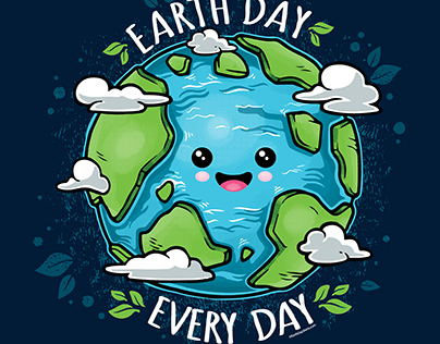EARTH DAY EVERY DAY