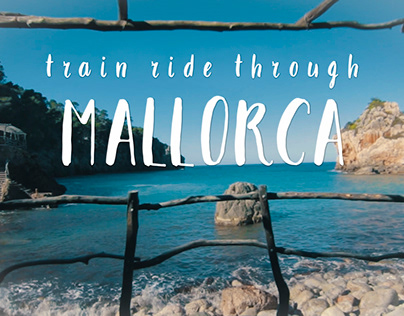 Train Ride Through Mallorca