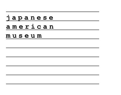 JAPANESE AMERICAN MUSEUM