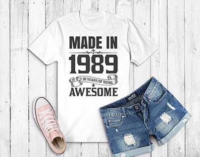 made in 1989 awesome t-shirt