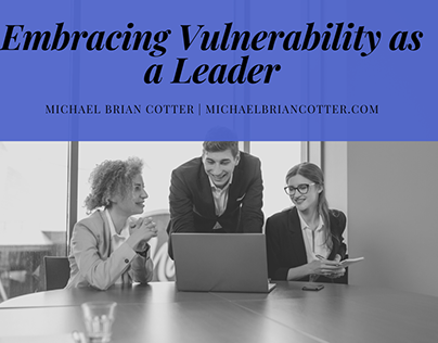 Embracing Vulnerability | Michael Brian Cotter