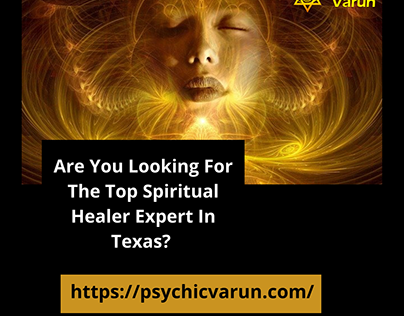 The Top Spiritual Healer Expert In Texas