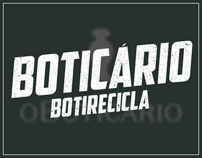 O Boticário • BotiRecicla