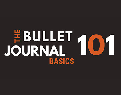 The Bullet Journal Basics 101