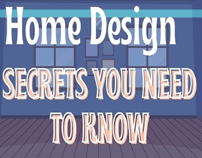 Home Design: Secrets You Need To Know