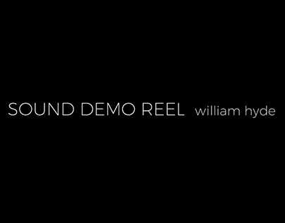 William Hyde Sound Demo Reel