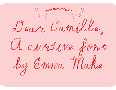 Dear Camille; A cursive Font
