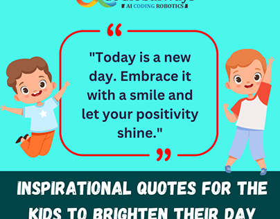 Inspirational Quotes for kids to Brighten Their Day