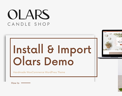Install & Import Olars Demos | Handmade WP theme