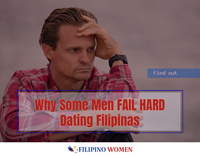 Why Some Men FAIL HARD Dating Filipinas