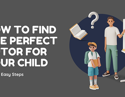 How to Find the Perfect Tutor for Your Child