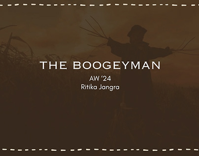 AW 24, The Boogeyman