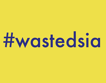 #wastedsia - Sustainable Design