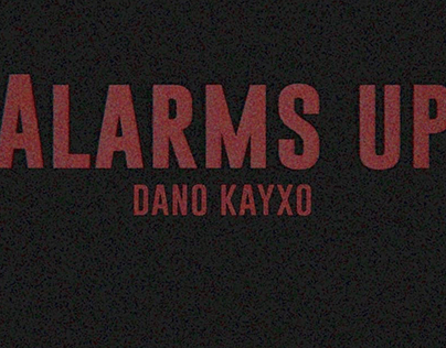 Alarms Up! - Dano ft kaixo