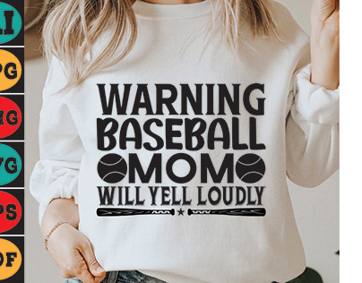 Warning Baseball Mom Will Yell Loudly