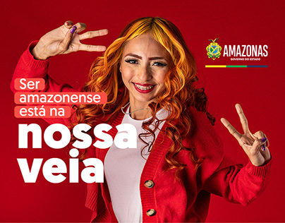 SER AMAZONENSE ESTÁ NA NOSSA VEIA - GOVERNO DO AMAZONAS